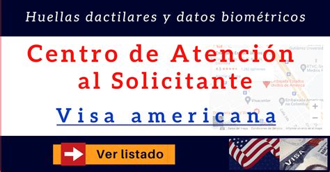 citas en estados unidos|Información del Centro de Atención al Solicitante (CAS)